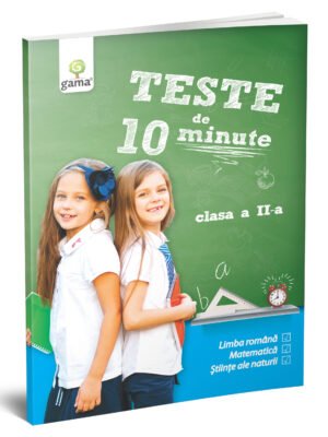 Teste de 10 minute. Clasa II