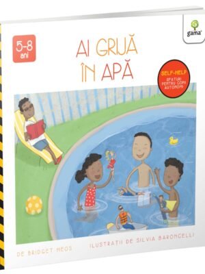 Ai grijă în apă