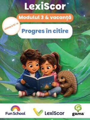 Pachet Lexiscor PROGRES ÎN CITIRE clasa a II-a: modul 3 & vacanță