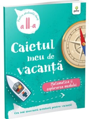 Matematică și explorarea mediului • clasa II-a (caiet de vacanță)