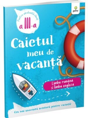 Limba română și limba engleză • clasa a III-a (caiet de vacanță)