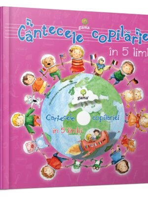 Cântecele copilăriei în 5 limbi