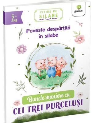 Bunele maniere cu cei trei purceluși