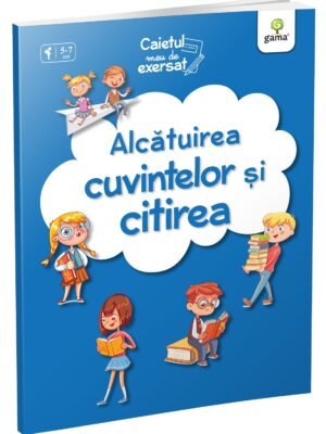 Alcătuirea cuvintelor și citirea (caiet de exerciții grafice)