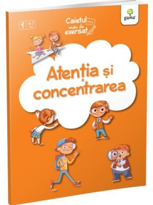 Atenția și concentrarea (caiet de exerciții grafice)