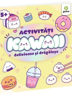 Activități Kawaii delicioase și drăgălașe
