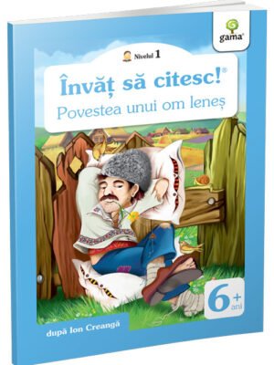 Povestea unui om leneș - Ion Creangă