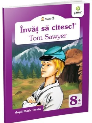 Aventurile lui Tom Sawyer - Mark Twain