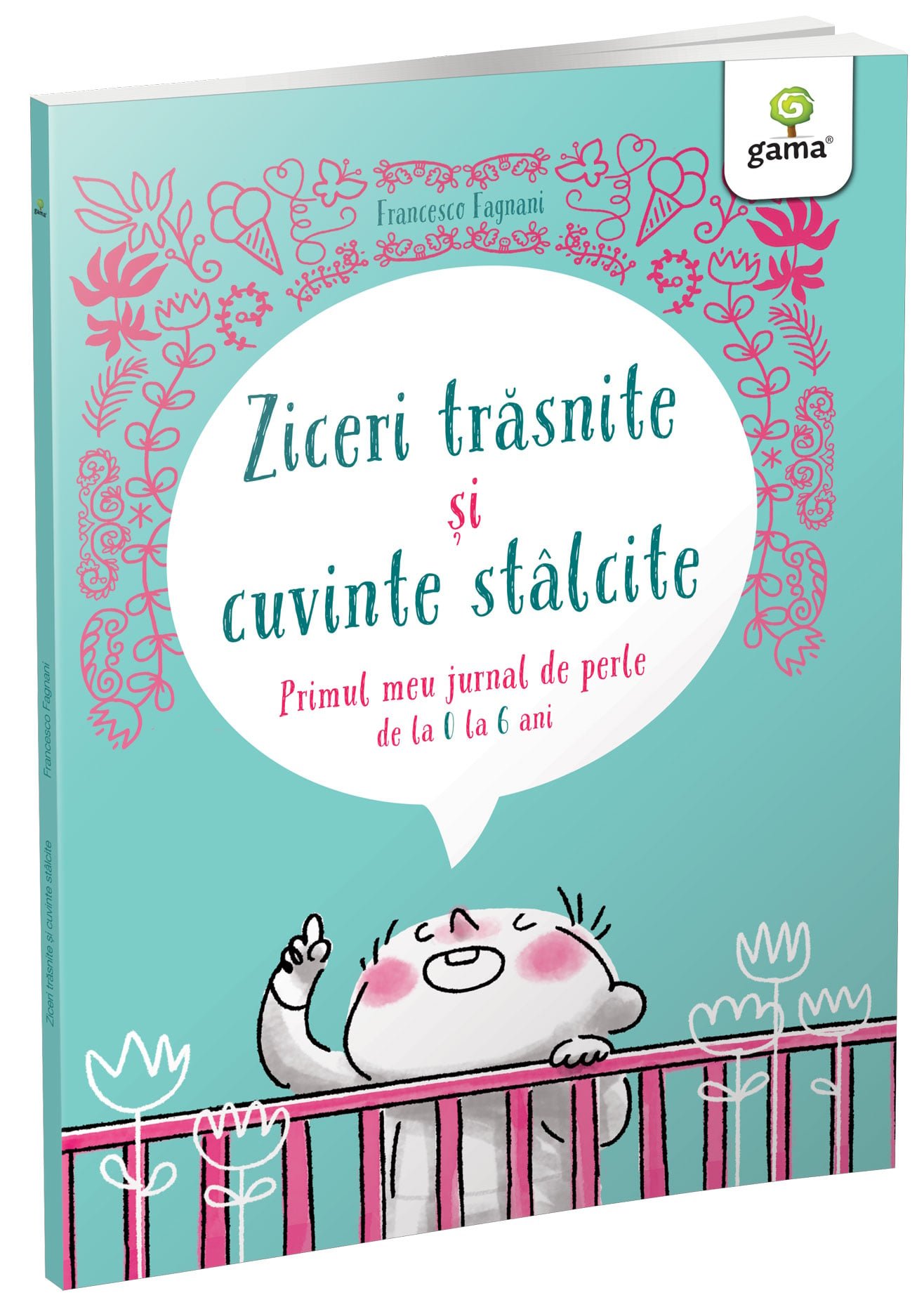 coperta-ziceri-trasnite-si-cuvinte-stalcite Ziceri trăsnite și cuvinte stâlcite