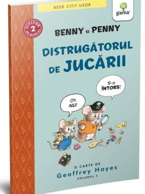 Benny și Penny: Distrugătorul de jucării (volumul 3)