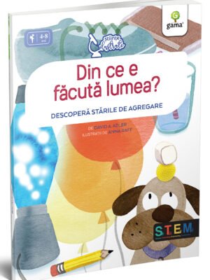 Din ce e facută lumea? Descoperă starile de agregare