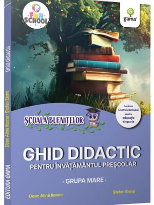 Ghid didactic pentru învâțământul preșcolar - grupa mare