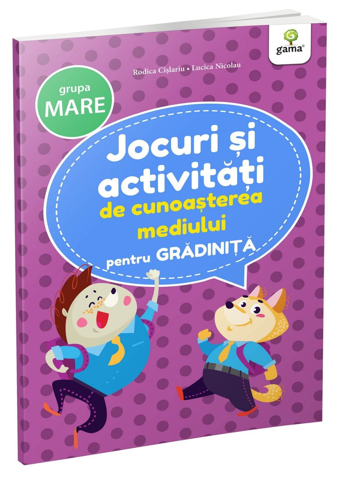 coperta_-_jocuri_si_activitati_de_cunoasterea_mediului_-_grupa_mare Jocuri și activități de cunoașterea mediului • grupa mare