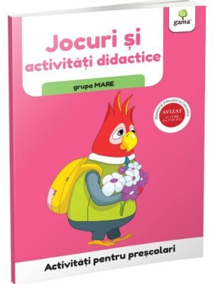 Jocuri și activități didactice • grupa mare