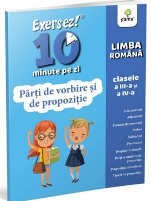 Părți de vorbire și de propoziție • clasele III-IV