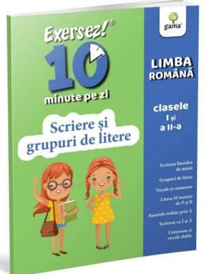 Scriere și grupuri de litere • clasele I-II