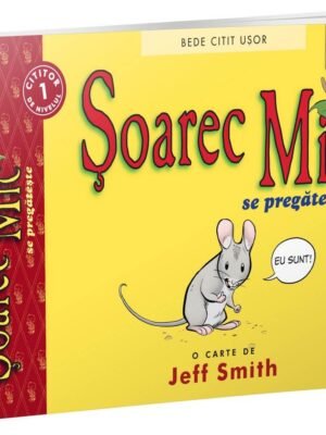 Șoarec Mic se pregătește