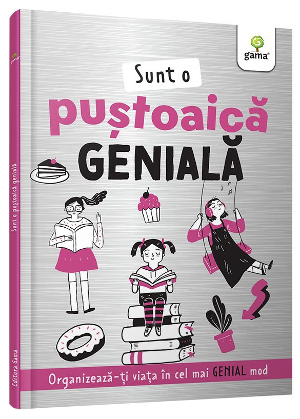 coperta_-_sunt_o_pustoaica_geniala Sunt o puștoaică genială