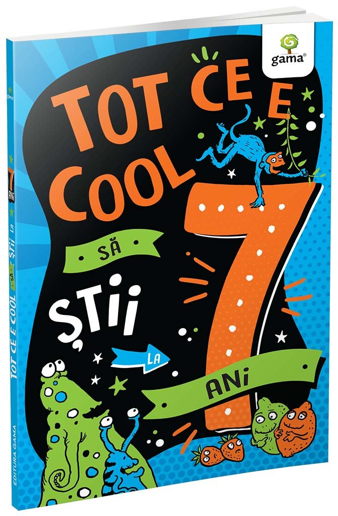 coperta_tot_ce_e_cool_sa_stii_la_7_ani Tot ce e cool să știi la 7 ani