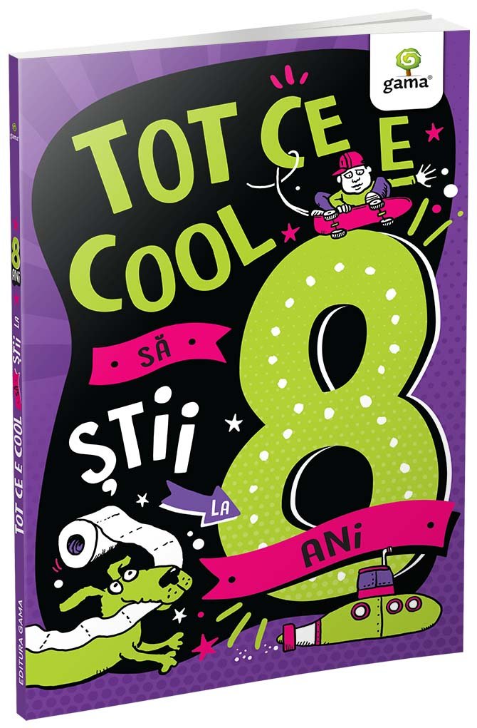 coperta_tot_ce_e_cool_sa_stii_la_8_ani Tot ce e cool să știi la 8 ani