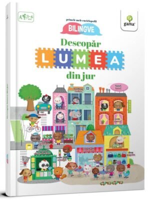 Descopăr lumea din jur!