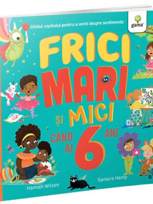 Frici mari și mici când ai 6 ani
