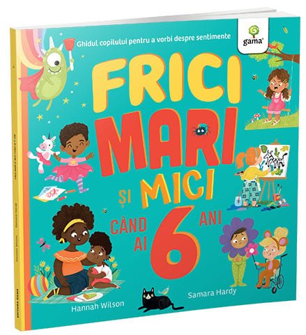 frici_mari_si_mici_cand_ai_6_ani_coperta Frici mari și mici când ai 6 ani