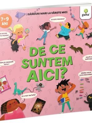 De ce suntem aici?