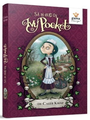 Să n-aud de Ivy Pocket! - volumul 1