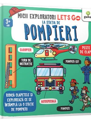 Let's go! La stația de pompieri