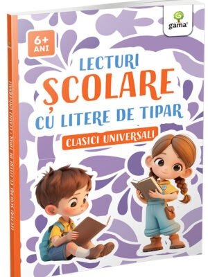 Lecturi școlare cu litere de tipar • Clasici universali