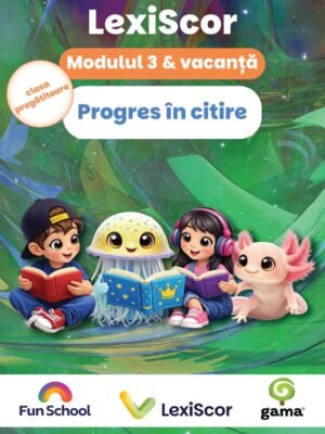 Pachet Lexiscor PROGRES ÎN CITIRE clasa pregătitoare: modul 3 & vacanță