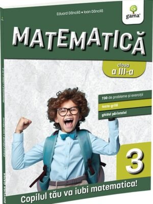 Matematica clasa a III-a. Editia a III-a - Eduard Dăncilă & Ioan Dăncilă
