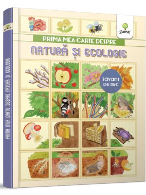 Prima mea carte despre natură și ecologie