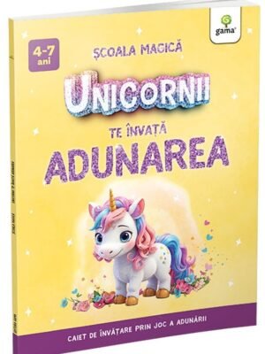 Unicornii te învață ADUNAREA