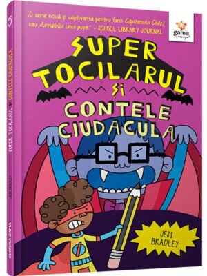 Super Tocilarul vs Contele Ciudacula - Jess Bradley