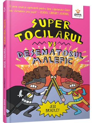 Super Tocilarul vs Desenatorul Malefic - Jess Bradley