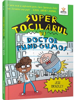 Super Tocilarul vs Doctor Fund-Gumos - Jess Bradley