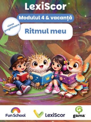 Pachet LexiScor RITMUL MEU • clasa pregătitoare • modul 4