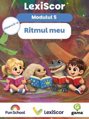 Pachet Lexiscor RITMUL MEU • clasa a II-a • modul 5