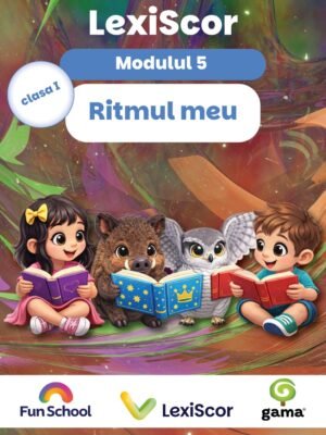 Pachet LexiScor • RITMUL MEU • clasa I • modul 5
