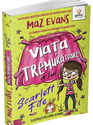Viața tremurătoare a lui Scarlett Fife • volumul 2
