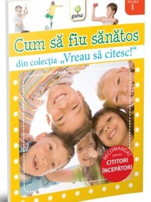 Cum să fiu sănătos